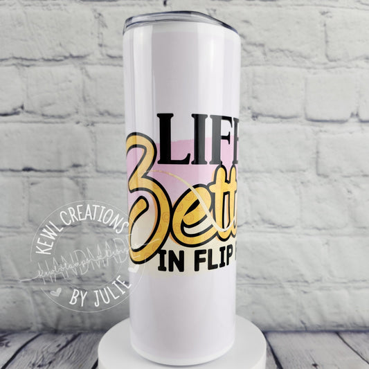 Custom Tumbler - Sublimated "Quotes", 20oz stainless steel tumbler.
